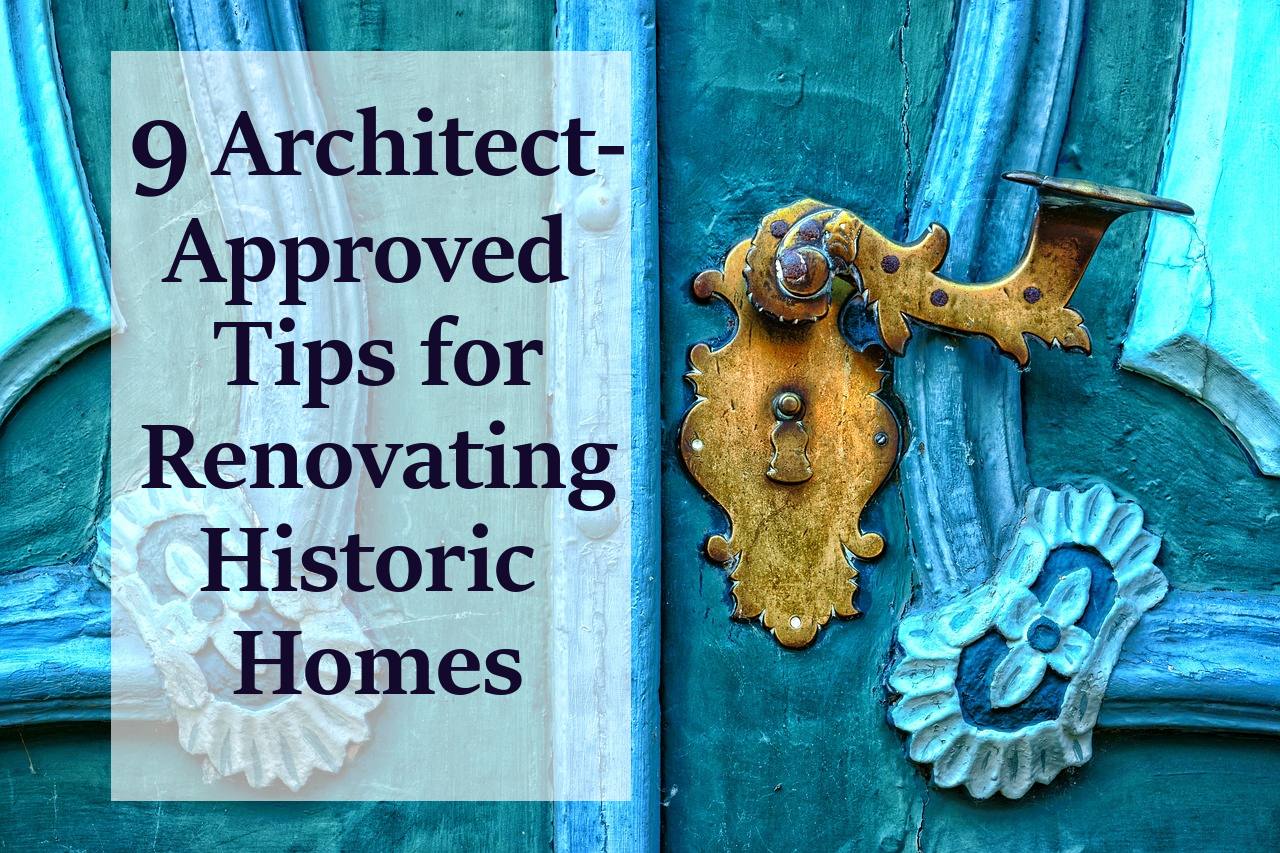 tips for renovating historic homes
